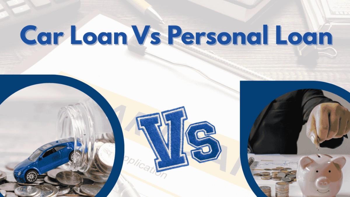Car Loan vs Personal Loan